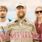 The Ballad of Wallis Island