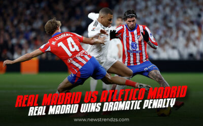 Real Madrid Wins Dramatic Penalty Shootout vs Atletico Madrid Real Madrid vs Atlético Madrid