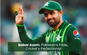 Babar Azam Biography